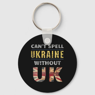 Can't Spell Ukraine Without Uk Support For Ukraini Keychain