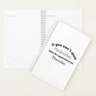 Can't Spell Wednesday Thursday Funny Saying Pivot Planner
