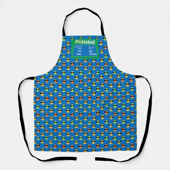 Can't stand the heat then... (pickleball humour) apron (Front)