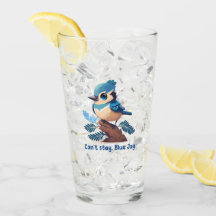 Can't stay, Blue Jay