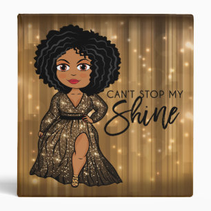 Can't Stop My Shine (Ebony) 2" Binder