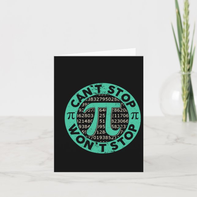 Can't Stop Pi Wont Stop Math Pi Day Funny Math Tea Card (Front)