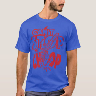 Cant stop the chop T-Shirt