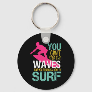 Can't Stop The Wave Vintage Retro Surfing Surfer Keychain