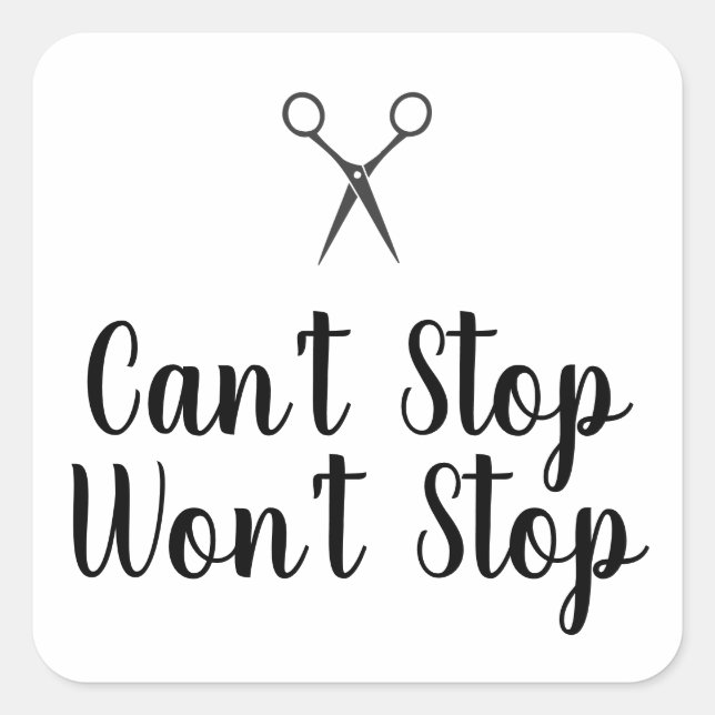 cant stop wont stop square sticker (Front)