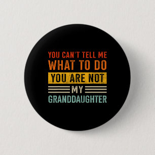 Cant Tell What Do Not Granddaughter For Grandpa Fa 2 Inch Round Button