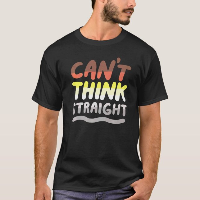 Cant Think Straight Gay Lgbtq Bear Pride Flag T-Shirt (Front)