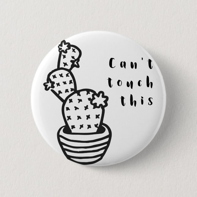 Cant Touch Cactus 2 Inch Round Button (Front)