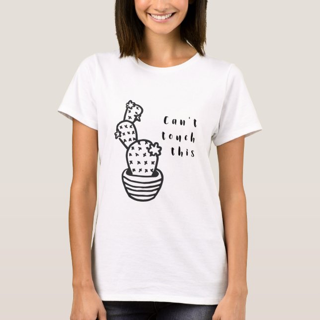 Cant Touch Cactus T-Shirt (Front)