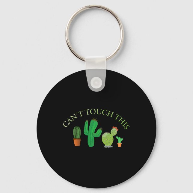 Can't Touch This Cactus Cute Dancing Cacti  Keychain (Front)