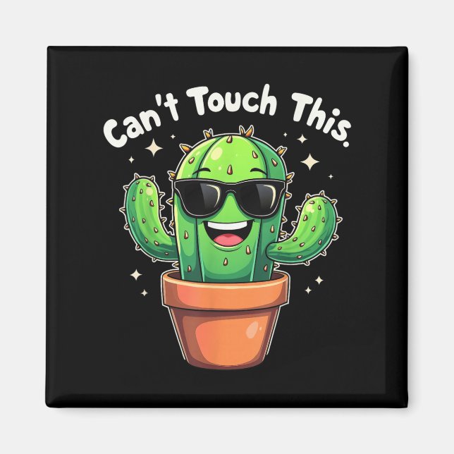 Can't Touch This Cool Cactus  Magnet (Front)
