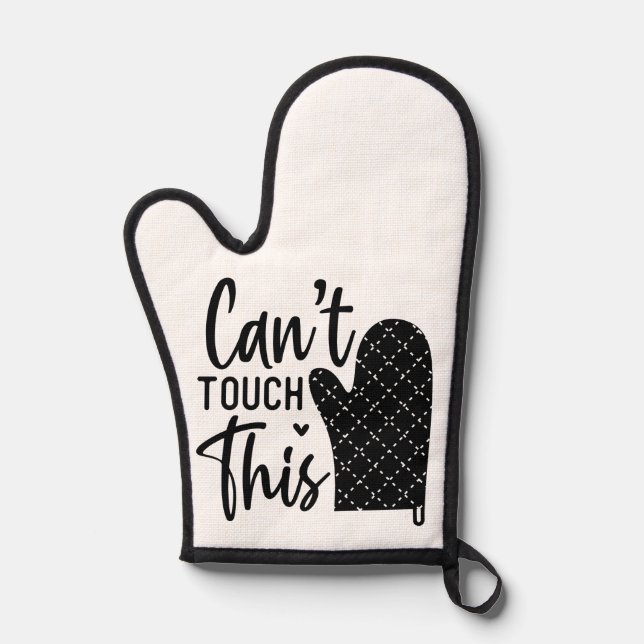 CAN'T TOUCH THIS OVEN MITT (Front)