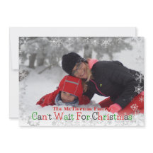 Can't Wait For Christmas - snowflake Photo Card