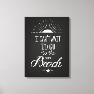 Can'T Wait To Go To The Beach Canvas Print