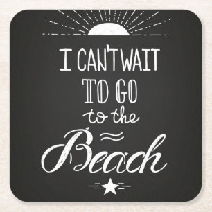 Can'T Wait To Go To The Beach Square Paper Coaster