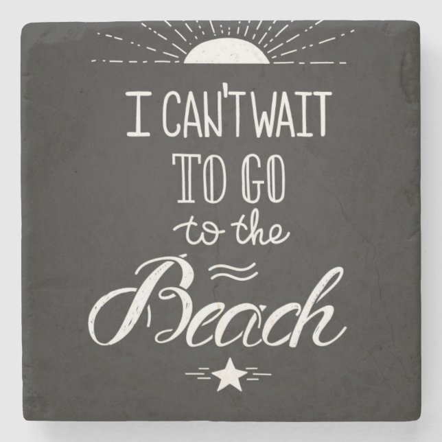 Can'T Wait To Go To The Beach Stone Coaster (Front)