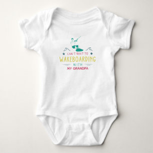 Can't Wait to Wakeboarding with My Grandpa Baby Bodysuit