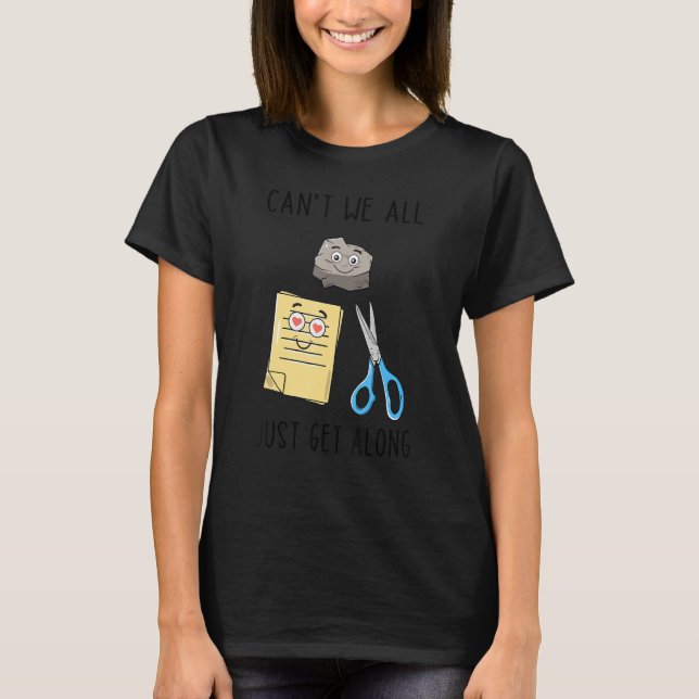 Can't We All Just Get Along Rock Paper Scissors   T-Shirt (Front)