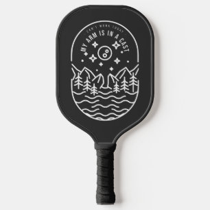 Can't Work Today My Arm Is In A Cast Pickleball Paddle