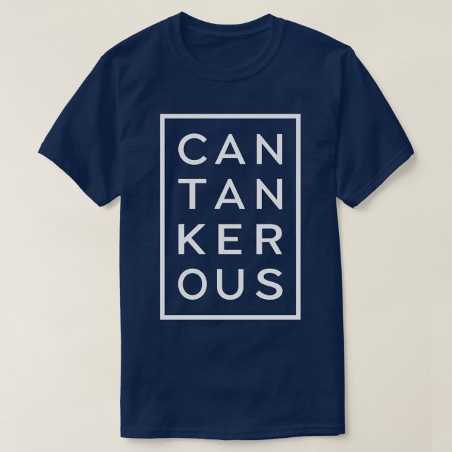 Cantankerous Funny  Word T-Shirt (Design Front)