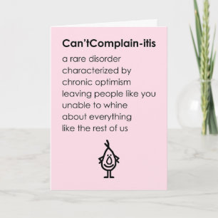 Can'tComplain-itis A Funny Thinking Of You Poem Card