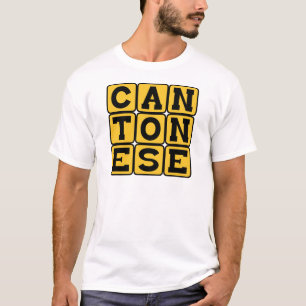 Cantonese, Language of China T-Shirt