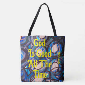 Canvas tote bag, "God is good All the time