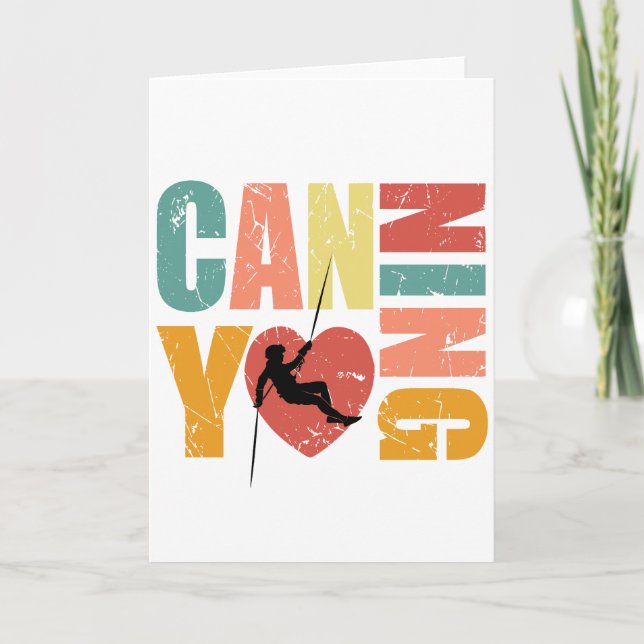 Canyoneering I Love Canyoning Rappelling Lover Card (Front)