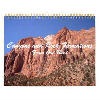 Canyons and Rock Formations From Out West Calendar
