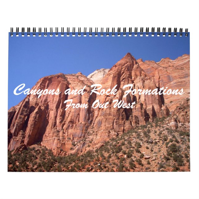 Canyons and Rock Formations From Out West Calendar (Cover)