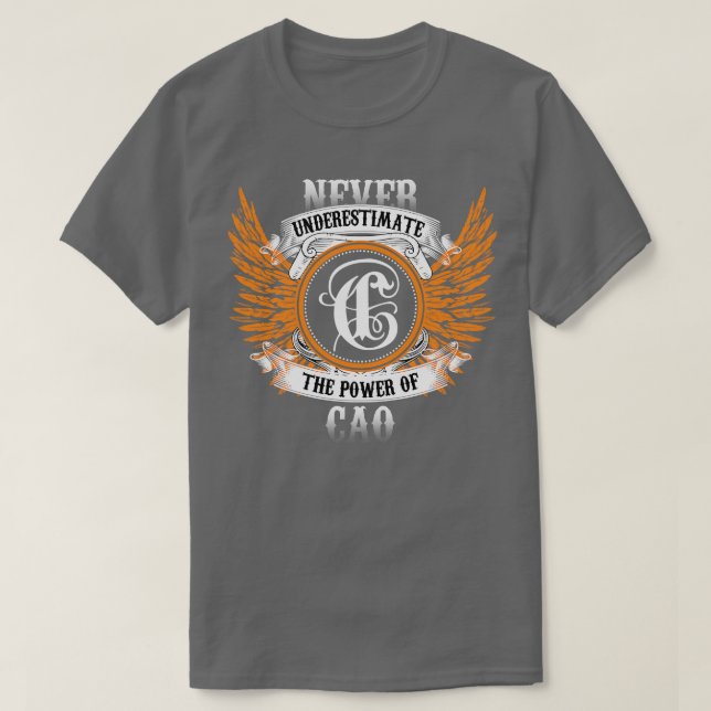 Cao Name Shirt Never Underestimate The Power Of Ca (Design Front)