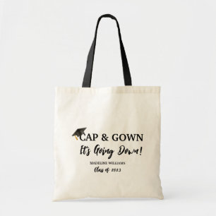 Cap and Gown It's Going Down Graduation Tote Bag