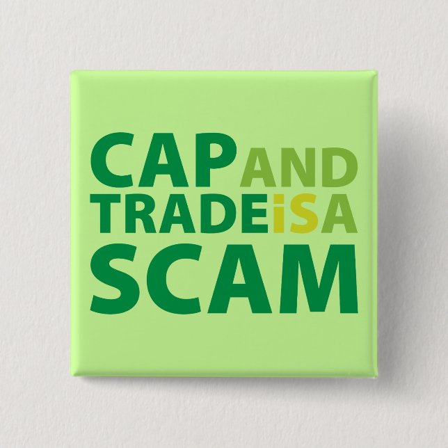 Cap and Trade is a Scam 2 Inch Square Button (Front)