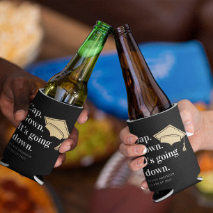 Cap Gown It's Going Down Graduation Party Can Cooler