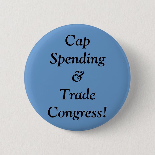 Cap Spending&Trade Congress! 2 Inch Round Button (Front)