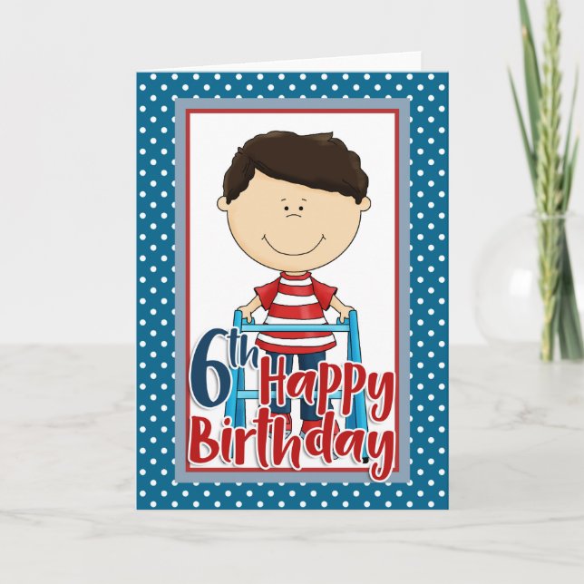 Capable Boy with Walker - Happy 6th Birthday Card (Front)