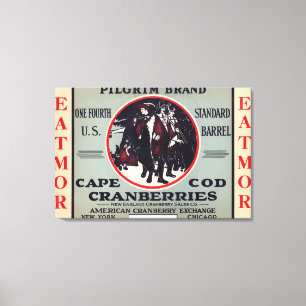 Cape Cod Pilgrim Eatmor Cranberries Brand Canvas Print