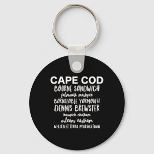 Cape Cod Towns Provincetown Rnstable Bourne Dennis Keychain