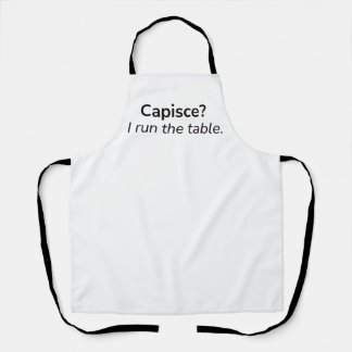 Capisce? Je dirige la table. – Tablier de cuisine