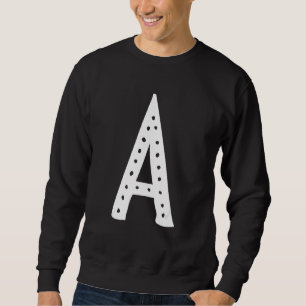 Capital Letter A Monogram Initial Alphabet Sweatshirt
