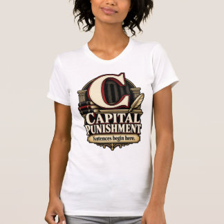 Capital Punishment – Sentences Begin Here Grammar T-Shirt