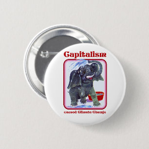 Capitalism caused Climate Change 2 Inch Round Button