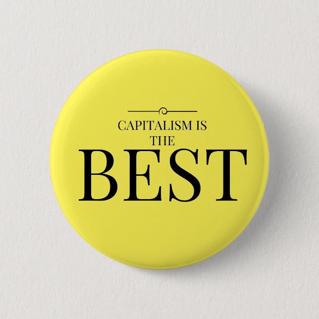Capitalism is the best 2 inch round button (Front)