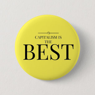 Capitalism is the best 2 inch round button
