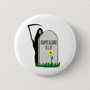 Capitalism R.I.P. Gravestone with Grim Reaper 2 Inch Round Button
