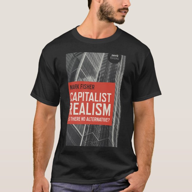 Capitalist Realism Mark Fisher T-Shirt (Front)