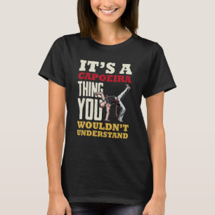 Capoeira Brazil dancer martial training athlete 6 T-Shirt