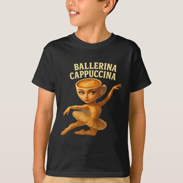 Cappuccina Ballerina Cappuccino Ballerina Funny Da T-Shirt (Front)