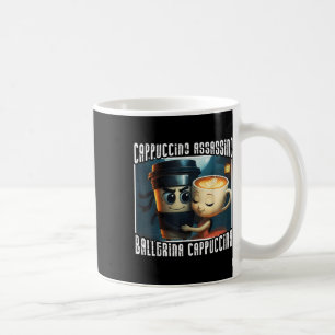 Cappuccino Assassino Loves Ballerina Cappuccina It Coffee Mug