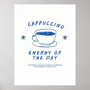 Cappuccino Coffee poster  Funny Coffee Lover Gift
